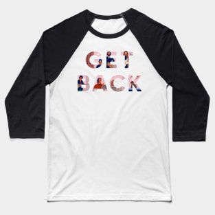 Get back illustrated Baseball T-Shirt